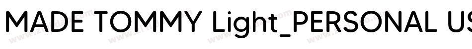 MADE TOMMY Light_PERSONAL USE字体转换